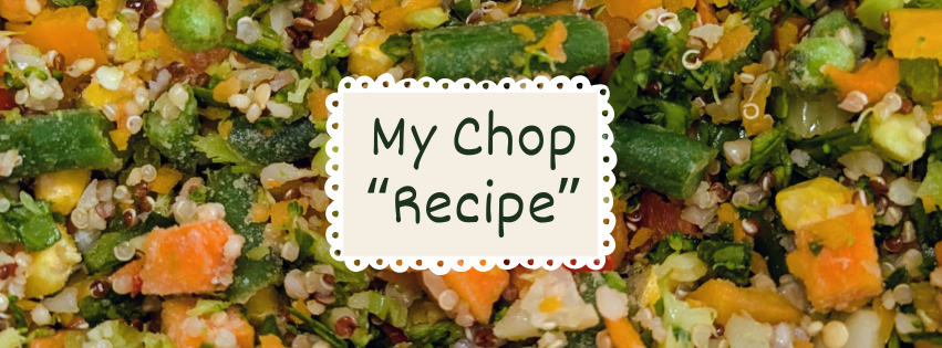 My Chop "Recipe"