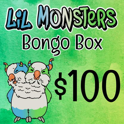 Text overlayed on top of green watercolor background says "Lil Monsters Bongo Box $100". It also shows the Lil Monsters mascot, a two headed blue and green quaker parrot. 