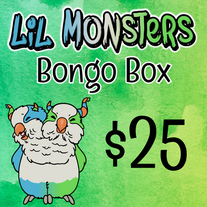 Text overlayed on top of green watercolor background says "Lil Monsters Bongo Box $25". It also shows the Lil Monsters mascot, a two headed blue and green quaker parrot. 