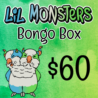 Text overlayed on top of green watercolor background says "Lil Monsters Bongo Box $60". It also shows the Lil Monsters mascot, a two headed blue and green quaker parrot. 